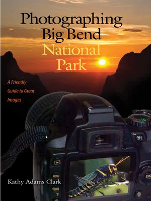 cover image of Photographing Big Bend National Park